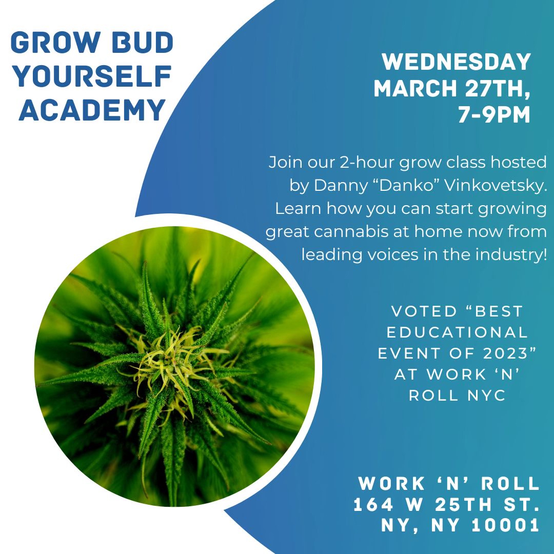 Introducing @GrowBudYourself Academy! A 2-hour beginner cannabis home-growing class taught by me at #WorkNRoll in NYC Wednesday March 27th 7-9pm. Buy tickets at the link to attend or watch virtually from anywhere in the world by joining our @patreon page. eventhi.io/events/grow-bu…