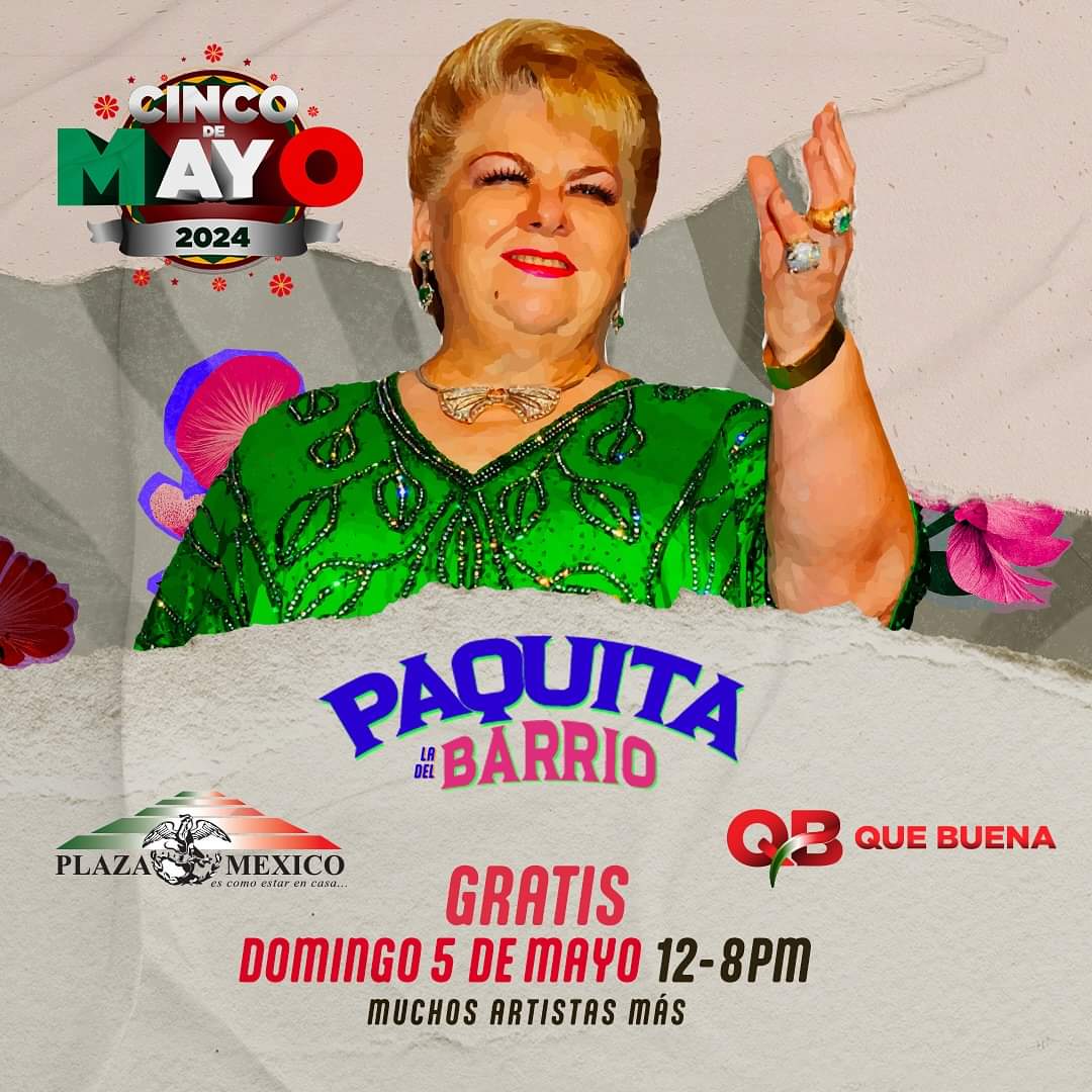 “La reina de las mujeres” <a href="/paquitaoficialb/">Paquita la del Barrio</a> regresa a Los Ángeles al Festival 5 de Mayo de <a href="/quebuenala/">Que Buena LA</a> y <a href="/quebuena961/">QueBuena961</a> completamente GRATIS! 🇲🇽 Plaza México de Lynwood• para toda la familia • 12-8pm domingo 5 de mayo• muchos artistas más• conduce <a href="/donchetoalaire/">🅓🅞🅝🅝🅒🅗🅔🅣🅞</a>