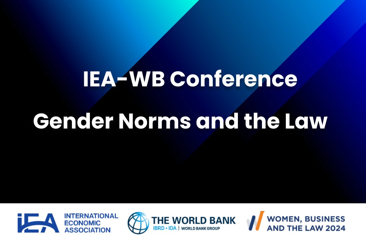 Call for papers: IEA & @WorldBank Conference on 'Gender Norms and the Law' Virtually on October 24-25, 2024. Keynote by Leonardo Bursztyn (@UChicago) and insightful panel moderated by Raquel Fernández (@nyuniversity) Submit your paper before June 3 👉 iea-world.org/activities/cal…