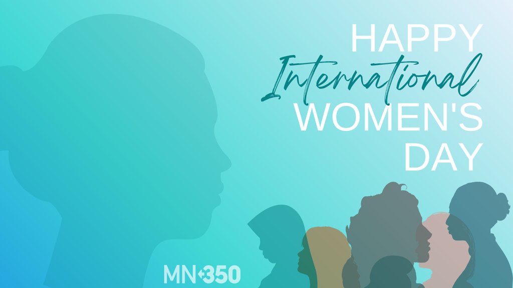 Happy #InternationalWomensDay! Today, we honor the women who are on the front lines of the climate movement. Your resilience is our inspiration. Let’s keep fighting for an equitable and green future! 💪🌏 #WomenforClimateChange #MN350