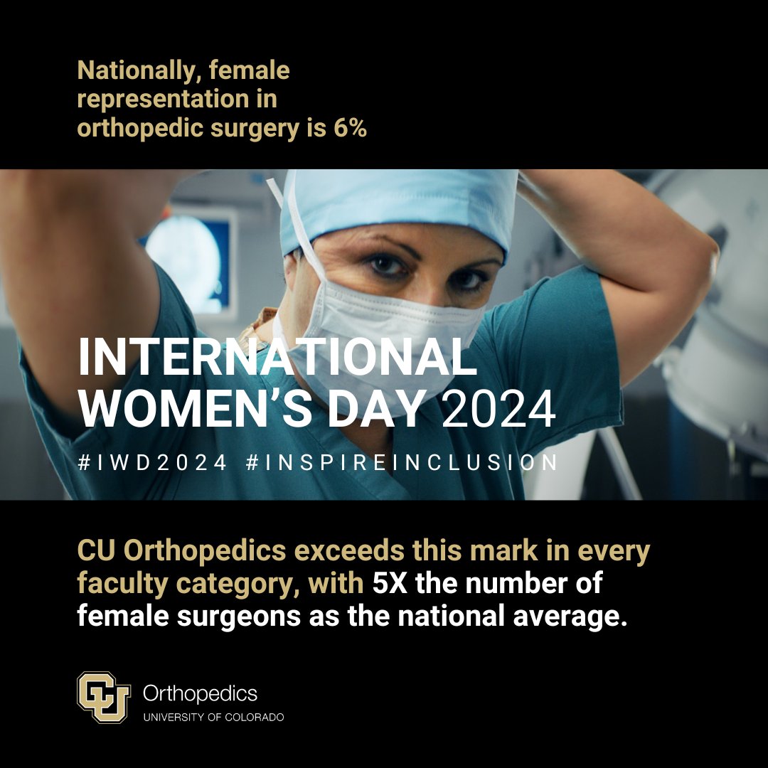 Here's to the fierce, unstoppable women in the Department of Orthopedics and in every department at @cuanschutz and beyond who forge the future with their vision, courage, and tenacity. #IWD2024  #InspireInclusion2024 #iwd2024womenleadingtheway