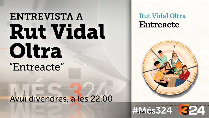 Mes_324's tweet photo. #Més324 22h. @324cat i reemissió a TV3 @som3cat amb @vidal_rut i Entreacte #LaCampana @penguinllibres https://t.co/YUs45QzPXS