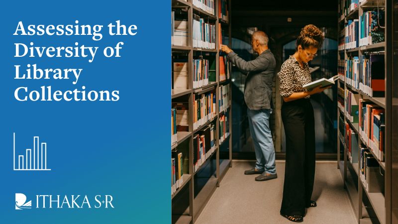 Ithaka S+R (@ithakasr) on Twitter photo How can academic #libraries assess and build more diverse collections? 
We’re working with a cohort of institutions to assess the #diversity of their library collections and establish collection development strategies that prioritize #DEIA. Learn more: sr.ithaka.org/blog/assessing… How can academic #libraries assess and build more diverse collections? 
We’re working with a cohort of institutions to assess the #diversity of their library collections and establish collection development strategies that prioritize #DEIA. Learn more: sr.ithaka.org/blog/assessing…