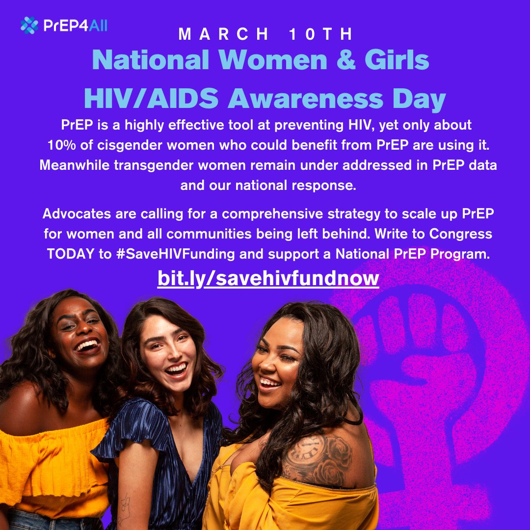 March 10th is National Women & Girls HIV/AIDS Awareness Day. For #NWGHAAD, tell your leaders in Congress to #SaveHIVFunding and support a National PrEP Program at bit.ly/savehivfunding…! #PrEPSaves #InternationalWomensDay