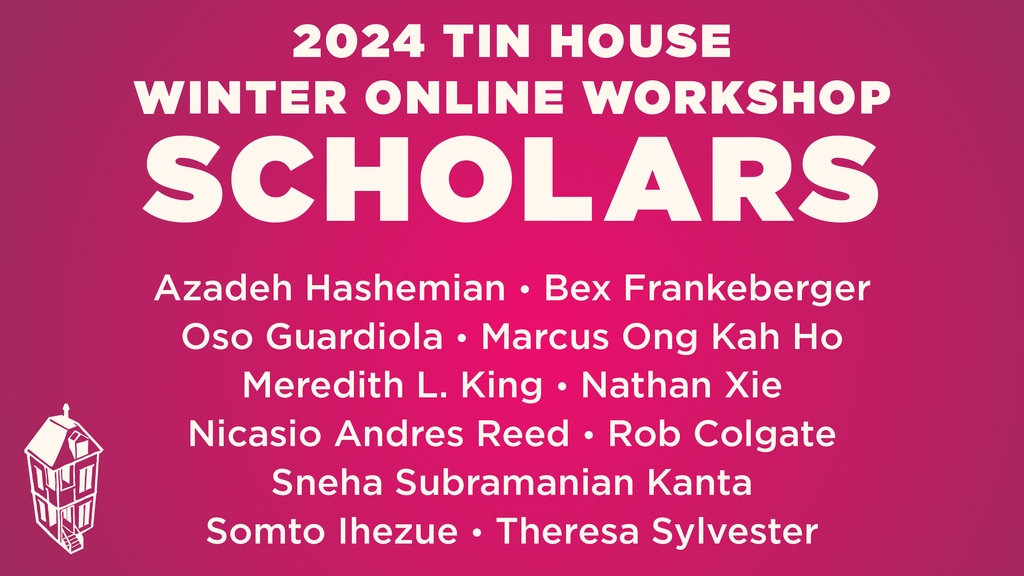 A huge congratulations to our 2024 Winter Online Workshop scholars. It was such a delight and honor to be in community with these talented writers. We can't wait to have their books on our shelves.