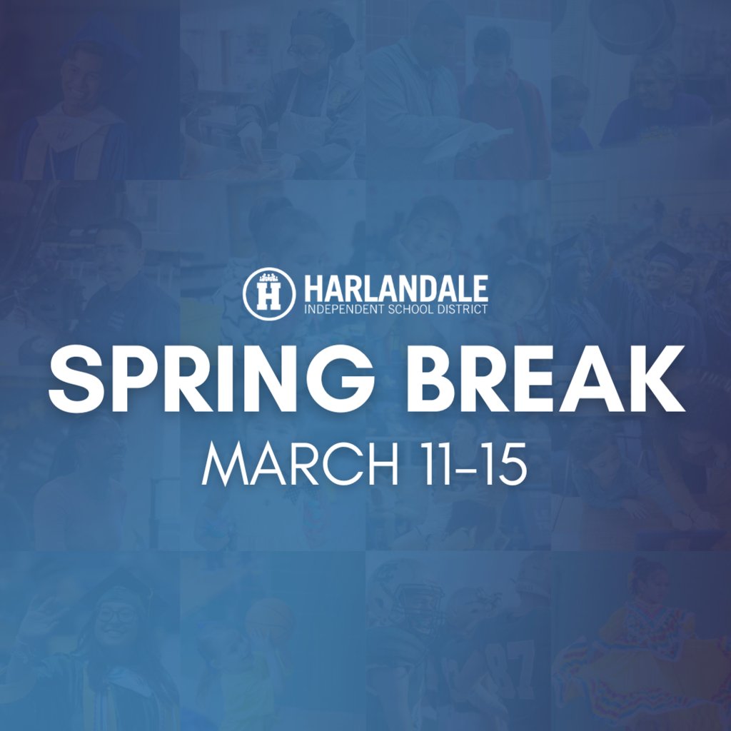 Happy Spring Break Harlandale ISD! Schools and offices will be closed from March 11-15. Enjoy the time off, recharge, and embrace the spring vibes! See you refreshed and ready for success on Monday, March 16!