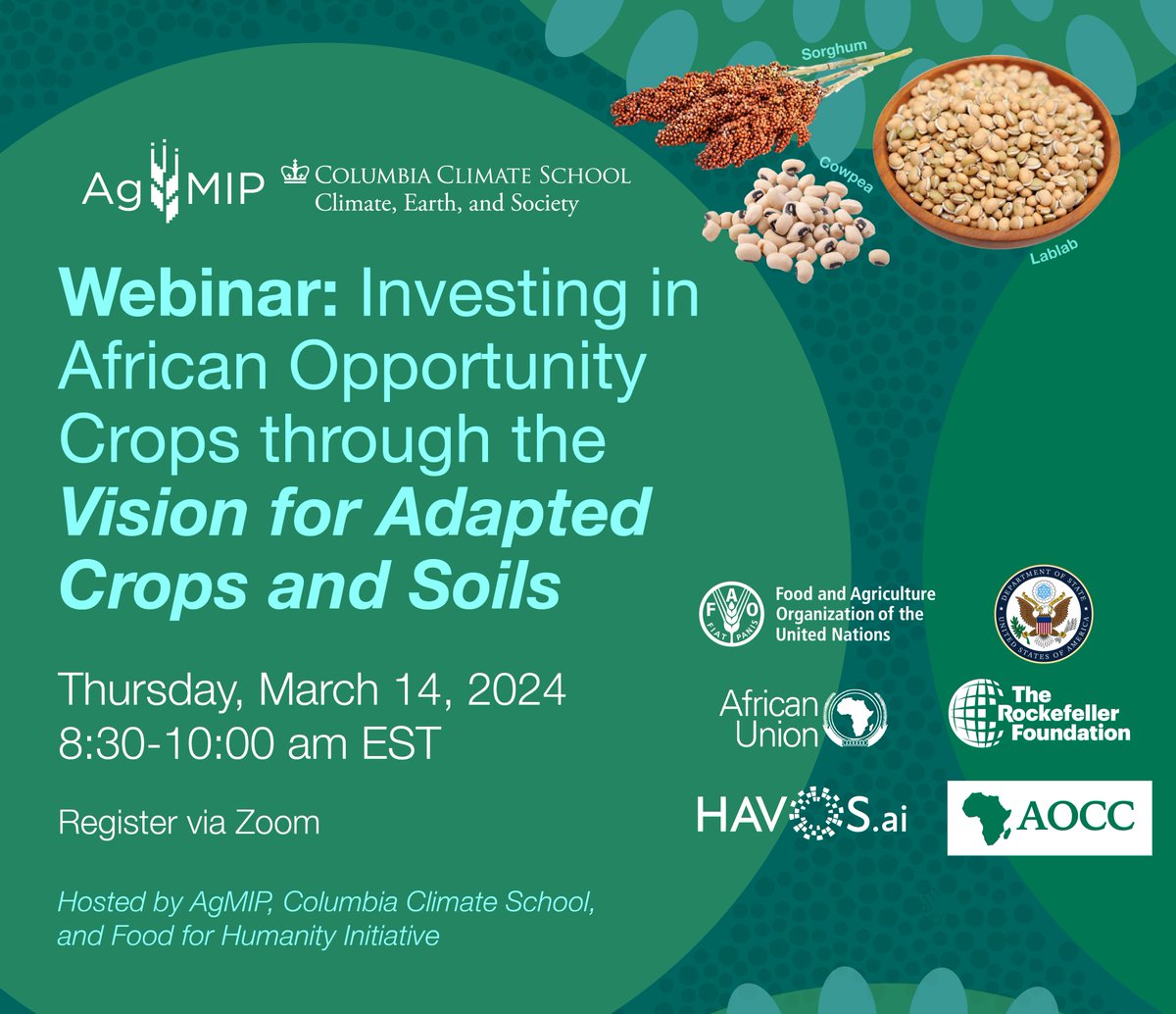On Mar 14 8:30am ET, join @AgMIPnews, @columbiaclimate, Food for Humanity Initiative for webinar on amazing work of advancing more climate-resilient, nutritious food systems in Africa through the Vision for Adapted Crops and Soils project. Learn more/RSVP: climate.columbia.edu/events/investi…