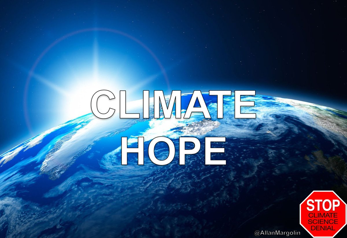 Do YOU have #ClimateHope? @mk_indy @TucsonBlonde @bobchester @MisleaderC @ChiuHeather @Jamesrus42 @FoodAndWineDiva @Ellasperson @JaneTea4 @OliviaSofiaGram @abutler04 @ClimateDefiance @RealDRothschild @RhodeyResists @TruthBlueIn @ResisterForever @djmonijj @CJ_isnowblue @NJdoc