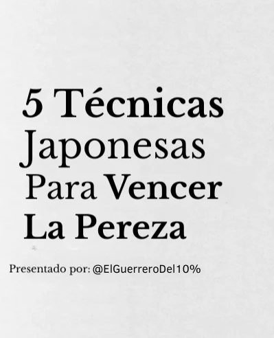 5 técnicas japonesas para vencer la pereza: