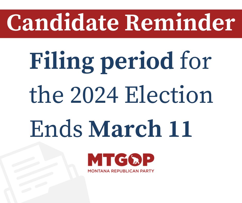 REMINDER: Filing for the 2024 Election ends this Monday, March 11th!
