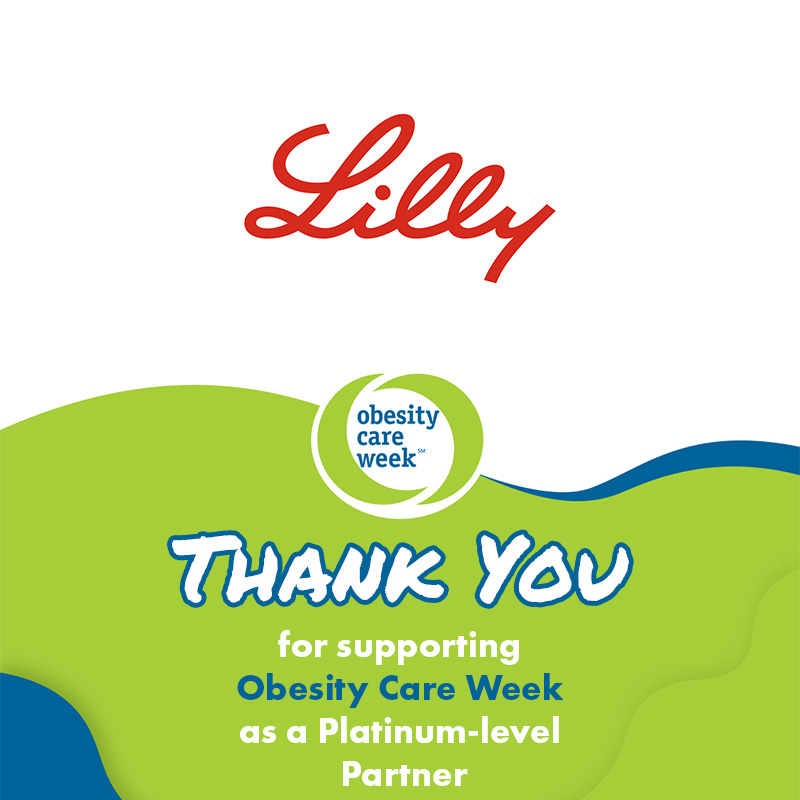 Thank you, Eli Lilly @elilillyco, for supporting #ObesityCareWeek at the Platinum level! And thank you for helping to change the way we care for and about obesity!