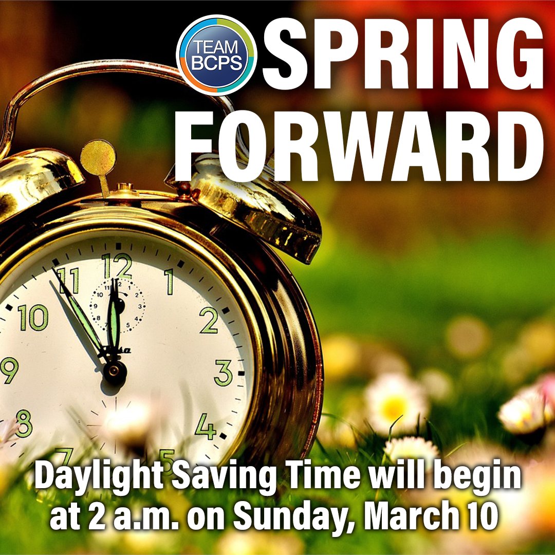 🌼⏰ #TeamBCPS, are you ready to spring forward? Daylight Saving Time will begin at 2 a.m. on Sunday, March 10.