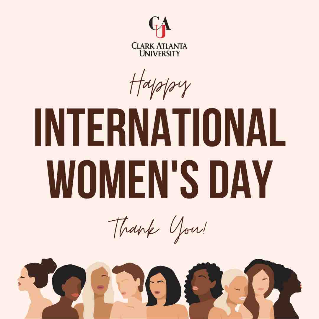 Happy International Women’s Day from Clark Atlanta University! Cheers to the women who inspire, empower, and lead fearlessly🌟 #IWD2024 #CAUWomen