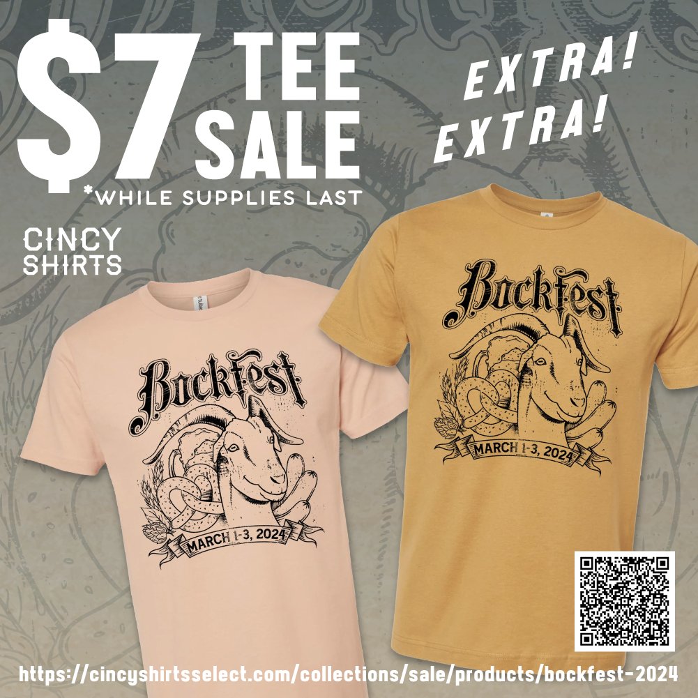 Did you miss your opportunity to snag a Bockfest t-shirt last weekend?  Cincy Shirts is having a Flash sale.  The Gold color is only available in 3XL..sizes S-2XL are available in the peach color.

Scan the QR code or visit their website listed in the photo to place your order!