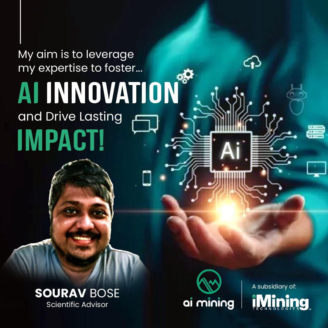 We welcome Sourav Bose to <a href="/aimining_tech/">AiMining Technologies</a> a subsidiary of <a href="/iMiningInc/">iMining</a> as a distinguished member of our Scientific Research Board! With nearly a decade of experience as an Analytics Visionary, Bose brings invaluable expertise in driving innovation &amp; generating commercial value.