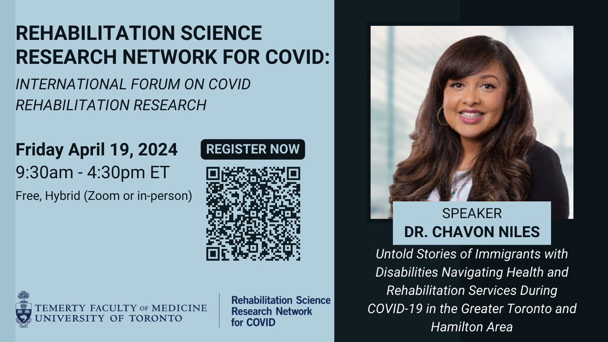 Register for the International Forum on COVID Rehabilitation Research! tinyurl.com/4uj5k2cn Dr. Niles will present on experiences of immigrants with disabilities during the pandemic. #COVIDRehab @UofT_PT @KellyOBrien25 @Caregiving_UofT
