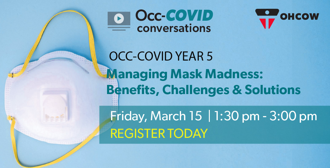 THIS FRIDAY! March 15, catch the latest Occ-Covid webinar, with live Q&A! Special guests Dr. Mark Ungrin and more! Understand the efficacy of masks and use parameters to maximize their effectiveness in our illness prevention toolkit. REGISTER TODAY. bit.ly/49ONScT
