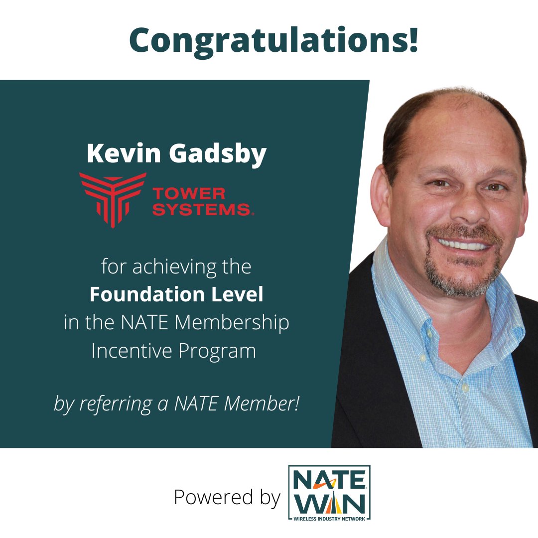 Congratulations to Kevin Gadsby of @TowerSystemsInc for achieving the Foundation Level in the NATE Membership Incentive Program for referring a new NATE member. For information on rewards you could receive click bit.ly/3Lm39Ge #natesafety #membership #incentiveprogram
