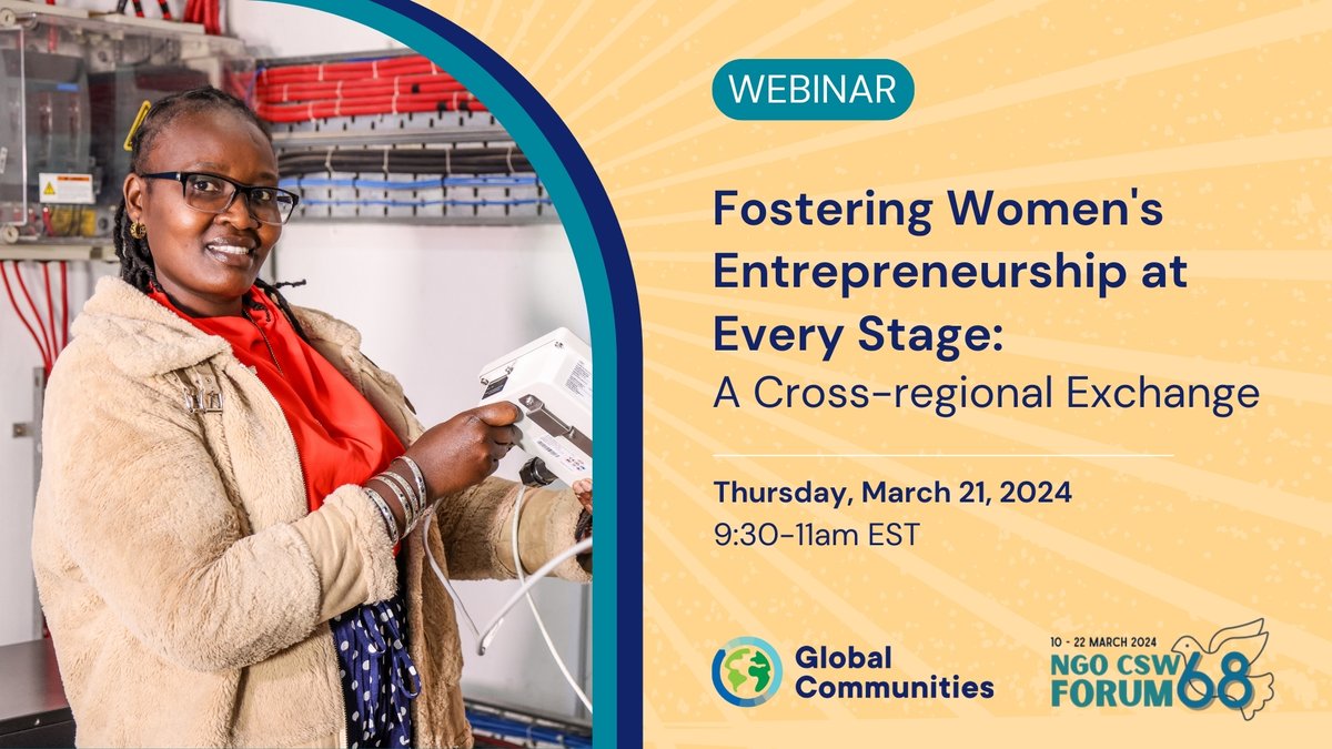 Join @G_Communities virtual #CSW68 Forum parallel event, 'Fostering Women’s Entrepreneurship at Every Stage' on 3/21! Presenters will share how key stakeholders support women's entrepreneurship at various phases of their journey. Register: bit.ly/GCCSW68event