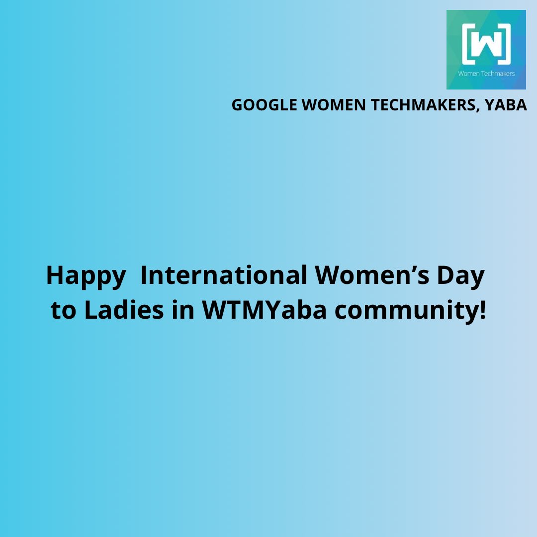 WTMYaba's tweet photo. Happy International Women’s Day to Ladies in #WTMYaba community! #WomeninTech #IWD #IWD2024 https://t.co/AfKSFy8rcD