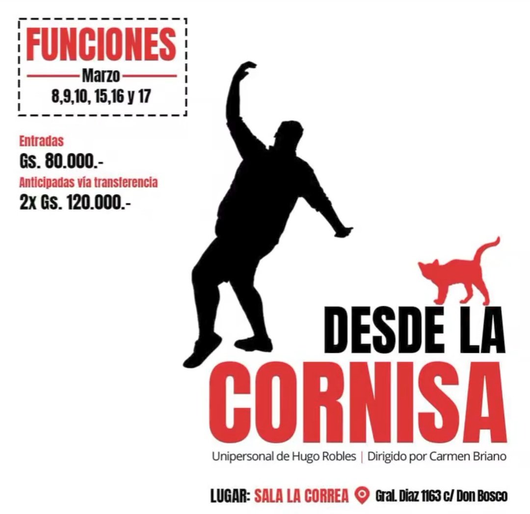 aleszpecht's tweet photo. @TeatroMunicAsun @pianohugo1 @elbosque_py @hguggiari @edwin_storrer @DaveWeil84 @kilkennyirish @SacramentoBrewC @ArlequinPy @ariell_lo @alomaus @patriciareynapy @ErikGehre TEATRO. DESDE LA CORNISA. VIERNES Y SÁBADO 21H, DOMINGO 20H. Dir: @carmenbriano . Sala La Correa (Gral Díaz e/ Hernandarias y Don Bosco) Entradas Gs. 80 MIL. https://t.co/8tqU7QZNSN