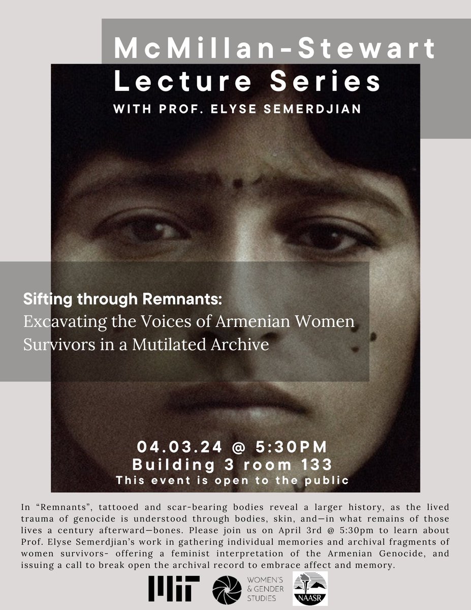 WGS is proud to present: Sifting Through Remnants: Excavating the Voices of Armenian Women Survivors in a Mutilated Archive 🗓️ 04.03.24 @ 5:30 pm 📍 Building 3, rm 133 This event is open to the public. #MITEvents #MITStudents