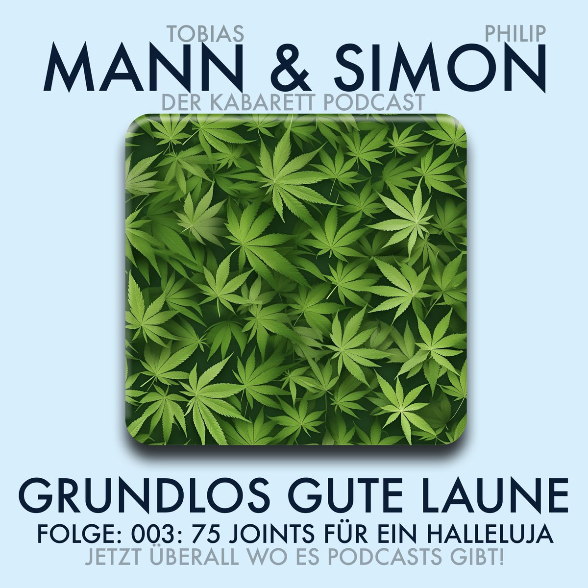 tobiasmann's tweet photo. Neue Folge #GrundlosGuteLaune mit Philip Simon und meiner Wenigkeit. Euer #Kabarett #Podcast über #Cannabis, #Männlichkeit und #HolländischeHeringe - jetzt überall wo es Podcasts gibt. https://t.co/qH0Qvkks0X https://t.co/9JIanDje4Y