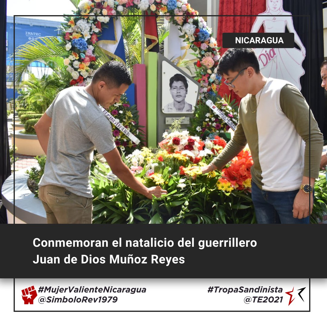 NICARAGUA 🇳🇮 Rinden emotivo homenaje al joven mártir guerrillero Juan de Dios Muñoz Reyes en conmemoración del 74º aniversario del natalicio en León, #Nicaragua Presente! ✊🏻 Presente! ✊🏻 Presente! ✊🏻 #MujerValienteNicaragua