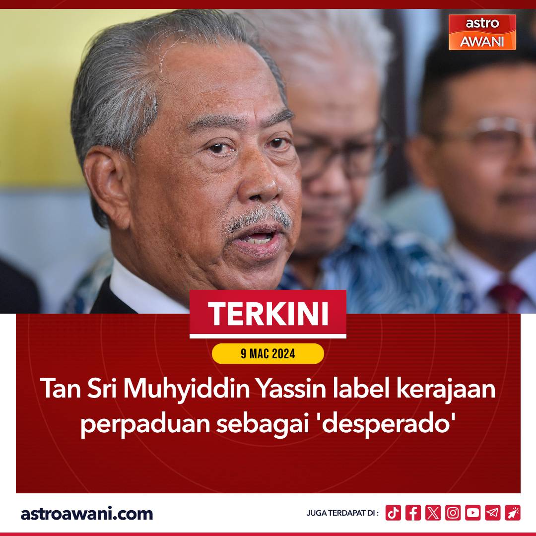 501Awani's tweet photo. Tan Sri Muhyiddin Yassin melabelkan Kerajaan Perpaduan yang dianggotai Pakatan Harapan (PH) dan Barisan Nasional (BN) sedang terdesak dan ‘cuak’.

Pengerusi Perikatan Nasional itu berkata, kerajaan PH-BN sedar kedudukan mereka tidak kukuh malah pada masa sama, rakyat juga hilang keyakinan kepada mereka.

Ikuti berita terkini di https://t.co/54tbq5BUpE

#AWANInews