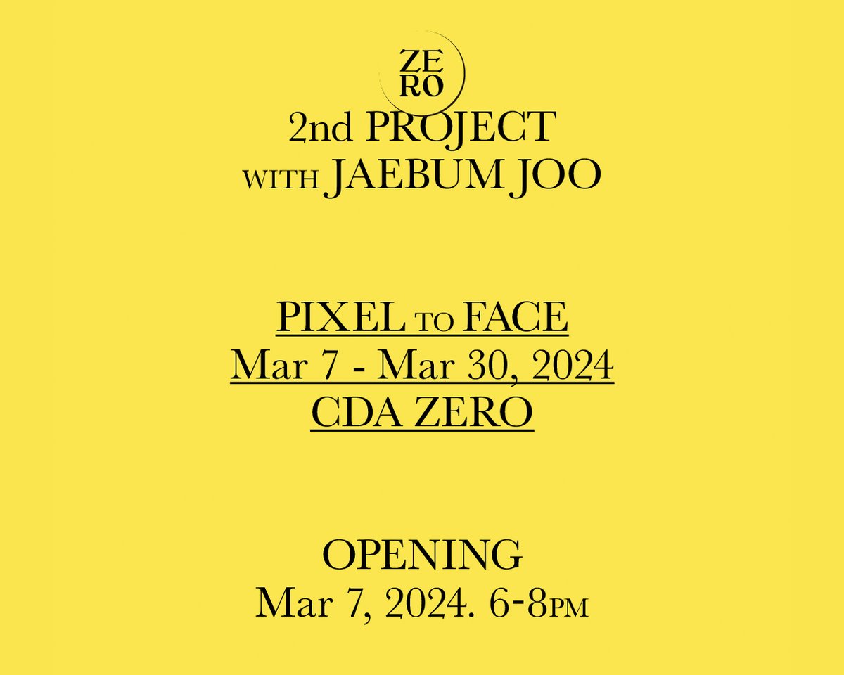 𝐏𝐈𝐗𝐄𝐋 𝐭𝐨 𝐅𝐀𝐂𝐄
2024. 3. 7 – 3. 30
Joo JaeBum Solo Exhibition

CDA ZERO
B1, 4, Seongsuil-ro 10ga-gil, Seongdong-gu, Seoul, Republic of Korea
Wed – Sat 1-7PM

#pixelart by #joojaebum