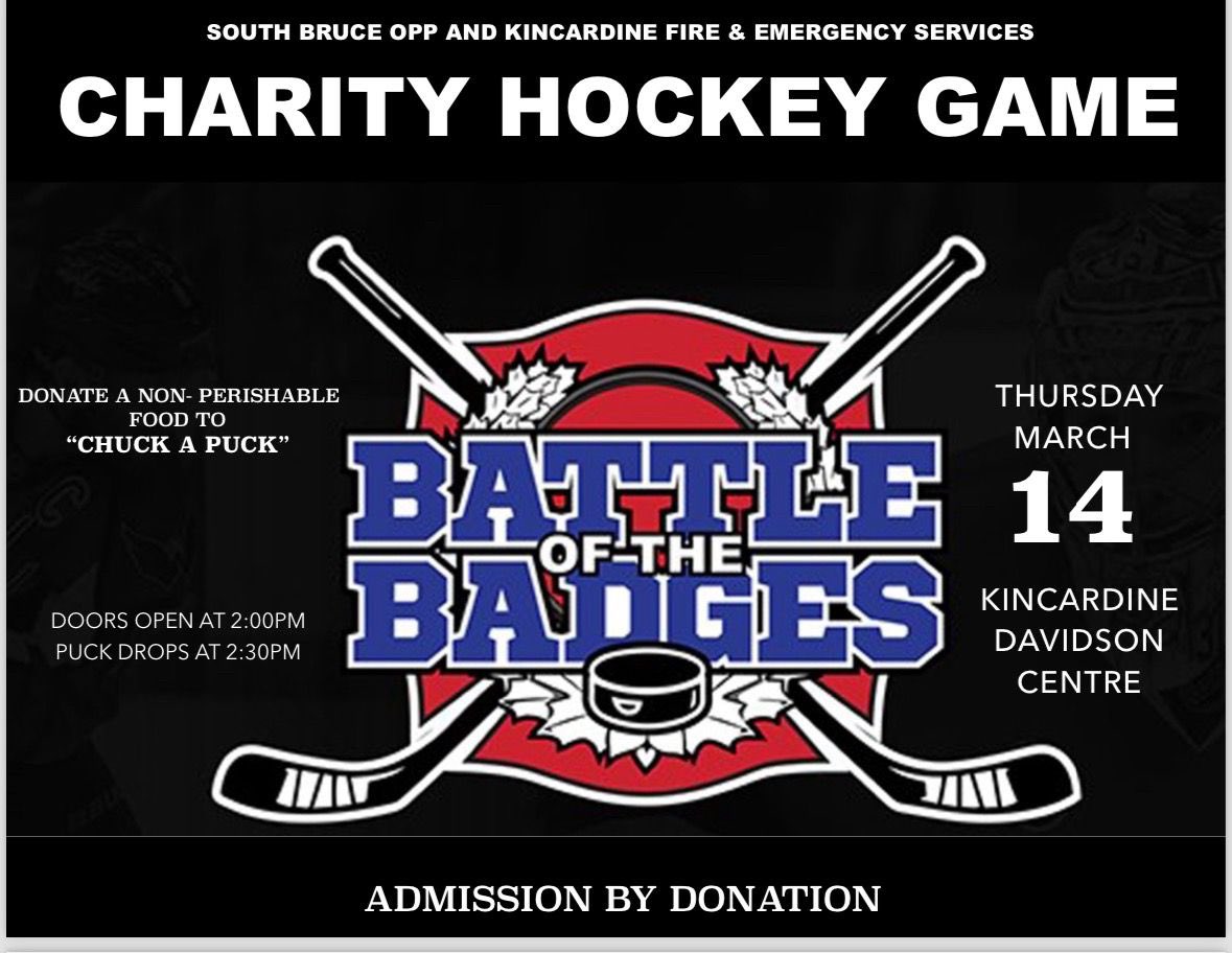 South Bruce OPP and Kincardine Fire &amp; Emergency Services would be thrilled to have the stands full of cheering fans during their annual charity hockey game! All donations will go towards supporting both Huron Shores Hospice and the Kincardine Food Bank.
