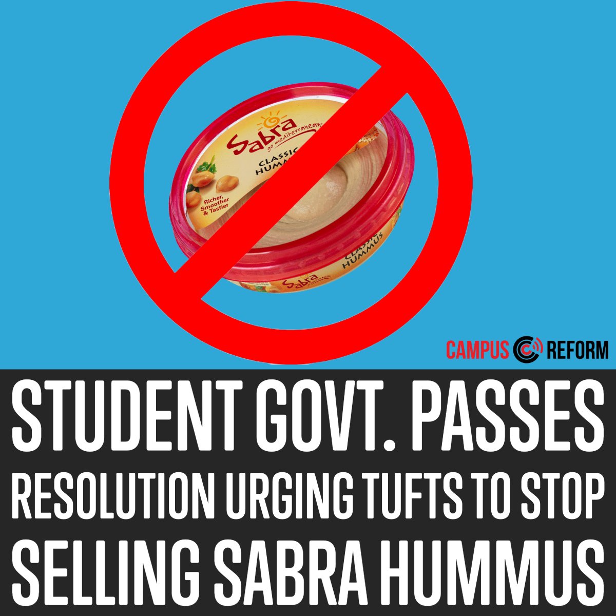 campusreform's tweet image. Student govt. passes resolution urging Tufts to stop selling Sabra hummus 

hubs.la/Q02nBDdz0

#campusreform #liberalprivilege #sabra