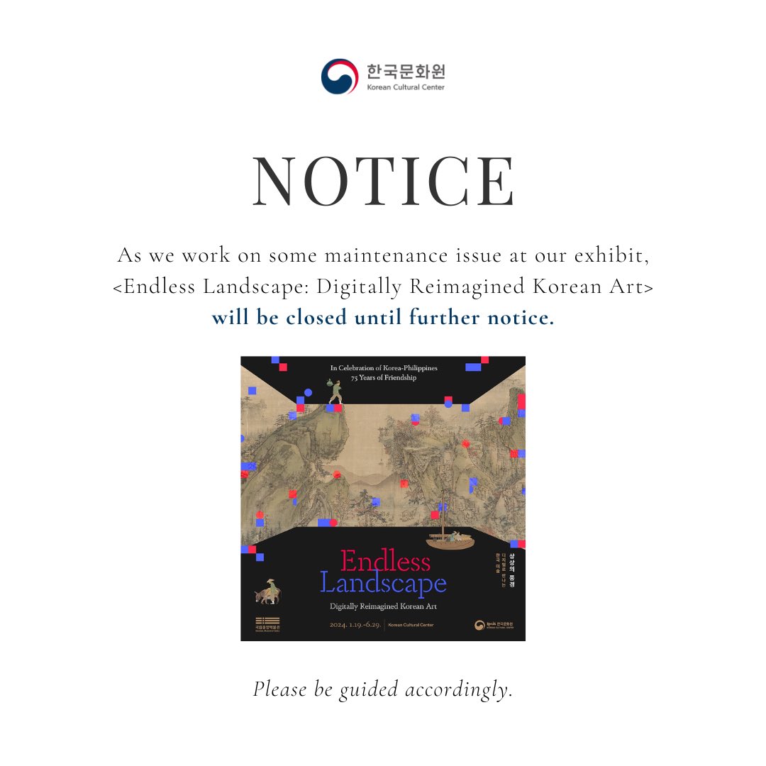 KCCPHIL's tweet photo. Endless Landscape will be back soon!
As we work on some maintenance issue at our exhibit, <Endless Landscape: Digitally Reimagined Korean Art> will be closed today, March 9, until further notice.
Please be guided accordingly. Thank you!
#EndlessLandscape #KoreanCulturePH https://t.co/VSTLIYq9PA