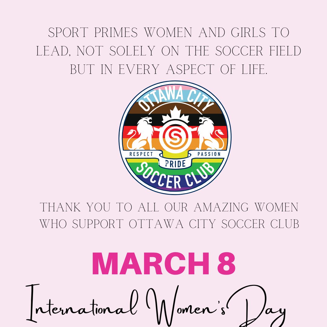 Sport primes women and girls to lead, not solely on the soccer field but in every aspect of life. Thank you to all our amazing Women who support Ottawa City Soccer club.
#march8 #internationalwomensday #ocscfamily