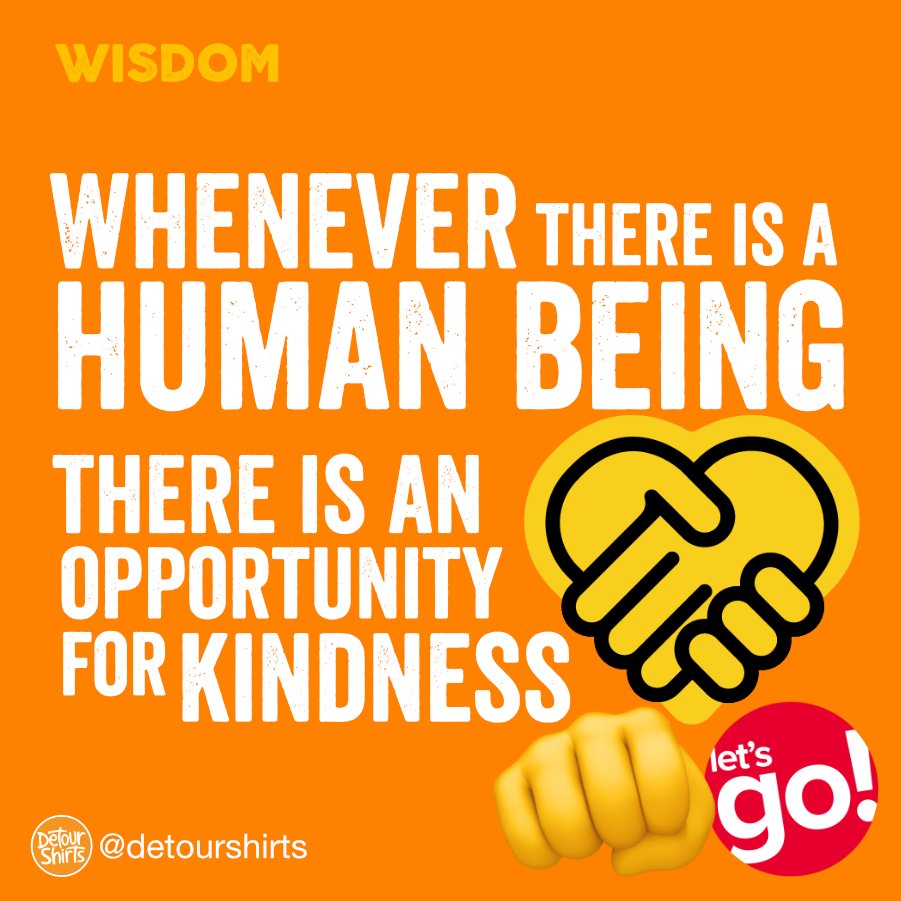 detourshirts's tweet photo. There is always an opportunity for kindness.
Remember, you are a human being too.
Be kind to yourself. https://t.co/H4AoFcwDxO