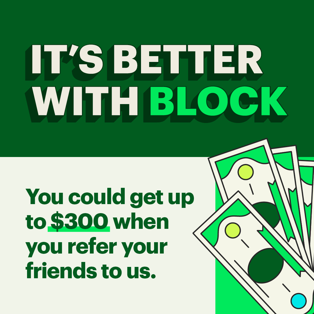 From friends and family to any small biz owners you know, everyone gets rewarded through our Send A Friend referral program. Get the details here: hrblock.io/SAF