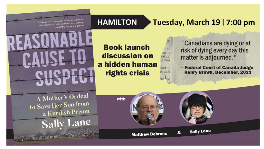 The Global Peace & Social Justice Program is pleased to co-sponsor the book launch for Sally Lane's memoir 'Reasonable Cause to Suspect' on March 19 at 7 pm at Melrose United Church, 86 Homewood, Hamilton. Come listen to Sally discuss her book, and you can purchase a signed copy.