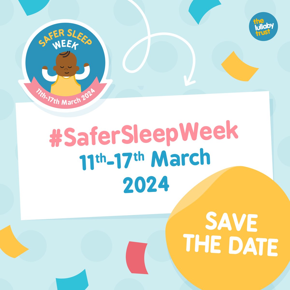 11-17 Mar is #SaferSleepWeek Our safer sleep advice has saved 30,000 babies’ lives in the last 30 years but we can only keep this going by reaching each new family with our vital life-saving advice. Safer Sleep Week is a big part of that. Please join in however you can!