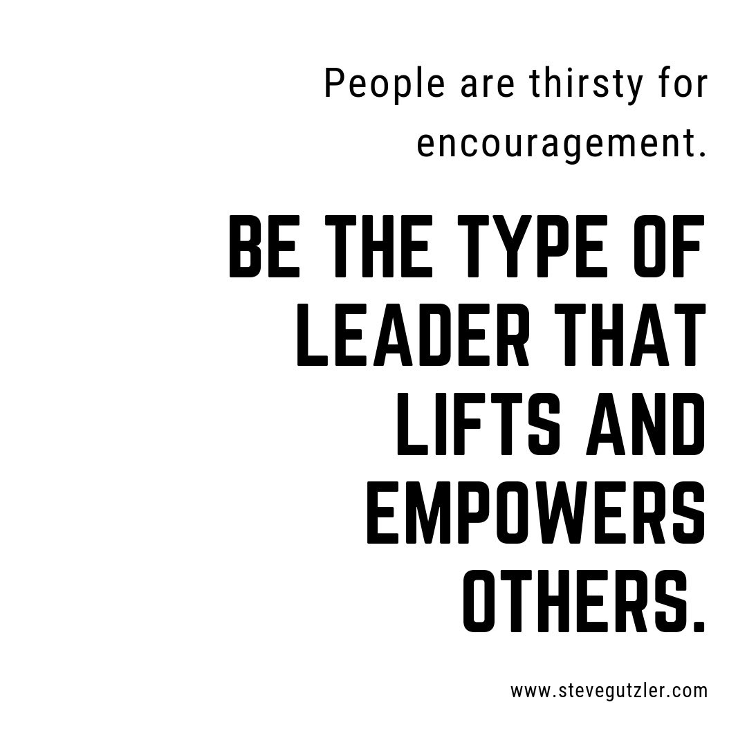 SteveGutzler's tweet photo. Be the type of leader that lifts and empowers others.  #Encouragement #Empowerment #LiftUp ✨ https://t.co/KSpIoKOfRj