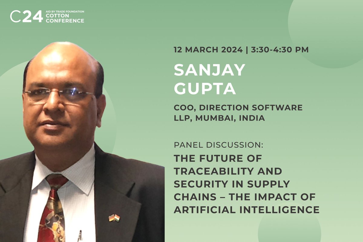 🌟 Exciting News! 🌟 #DirectionSoftware sponsors #C24 #AbTFCottonConference! Join COO, Mr. #SanjayGupta, in the Panel Discussion on 'Future of Traceability & Security in #SupplyChains - Impact of #AI' on 12th March, 3.30 PM. Get ready for insightful discussions!