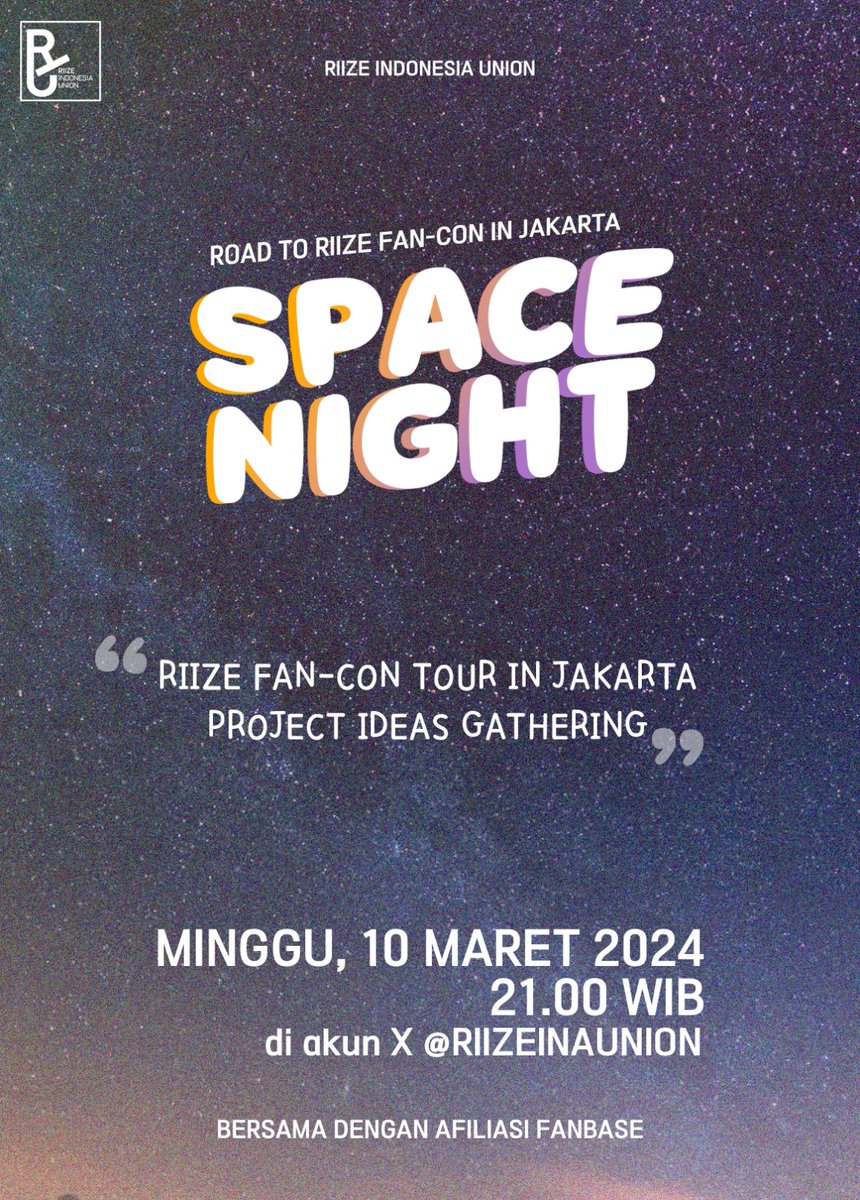 RIIZEINAUNION's tweet image. SPACE NIGHT 🌃

&quot;RIIZE FAN-CON Tour in Jakarta Project Ideas Gathering&quot;

🗓 Minggu, 10 Maret 2024
🕰 21.00 WIB
🎙 akun X RIIZEINAUNION

Bersama dengan Afiliasi Fanbase (bisa cek gambar ke-2)

#RIIZE #라이즈 @RIIZE_official #RIU_SpaceNight