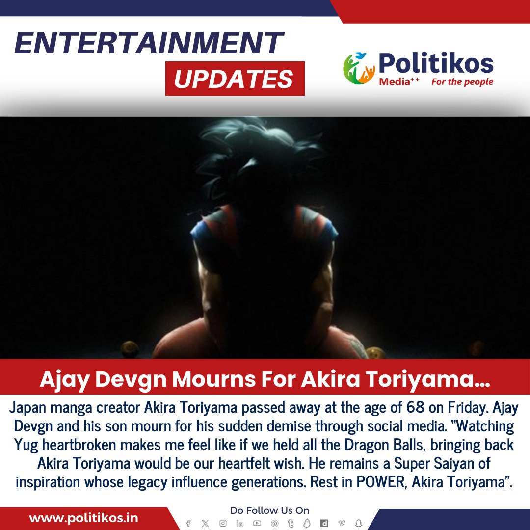 Ajay Devgn Mourns For Akira Toriyama…
#politikos
#politikosentertainment
#AjayDevgn
#AkiraToriyama
#Condolences
#Respect
#CreativeGenius
#MangaLegend
#IconicCreators
#PopCultureMourning
#InspirationalWorks
#CulturalLoss
#ArtisticLegacy