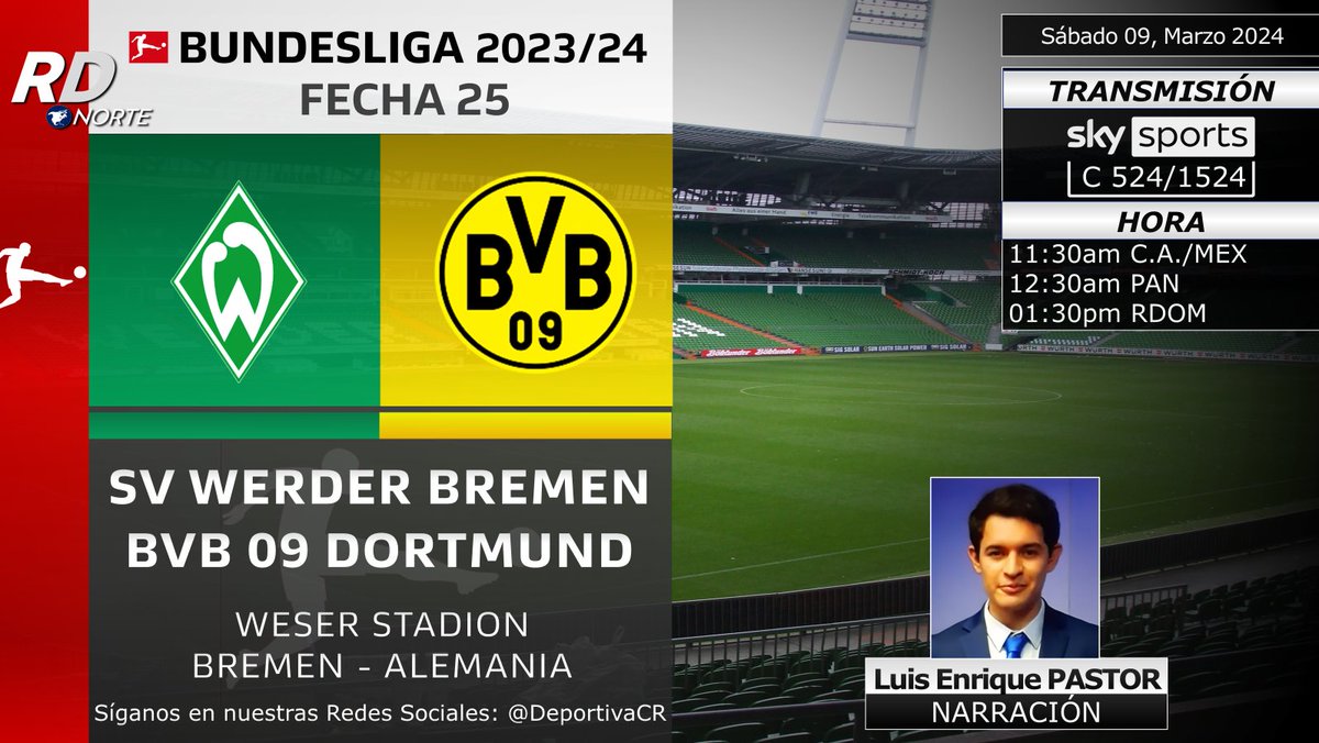 DeportivaCR's tweet photo. 🏆 @Bundesliga_DE 2023/24 | Fecha 25
🇩🇪 @werderbremenES v @BlackYellow 
🎙️ @luise_pastor
📺 @SKYSportsMX C 524/1524
💻📱#Bluetogo
⏰11:30am C.A./MEX
🇨🇷 #RDNorte #FUTBOLxSKY #Bundesliga #SVWBVB https://t.co/UEQTbR2Kel