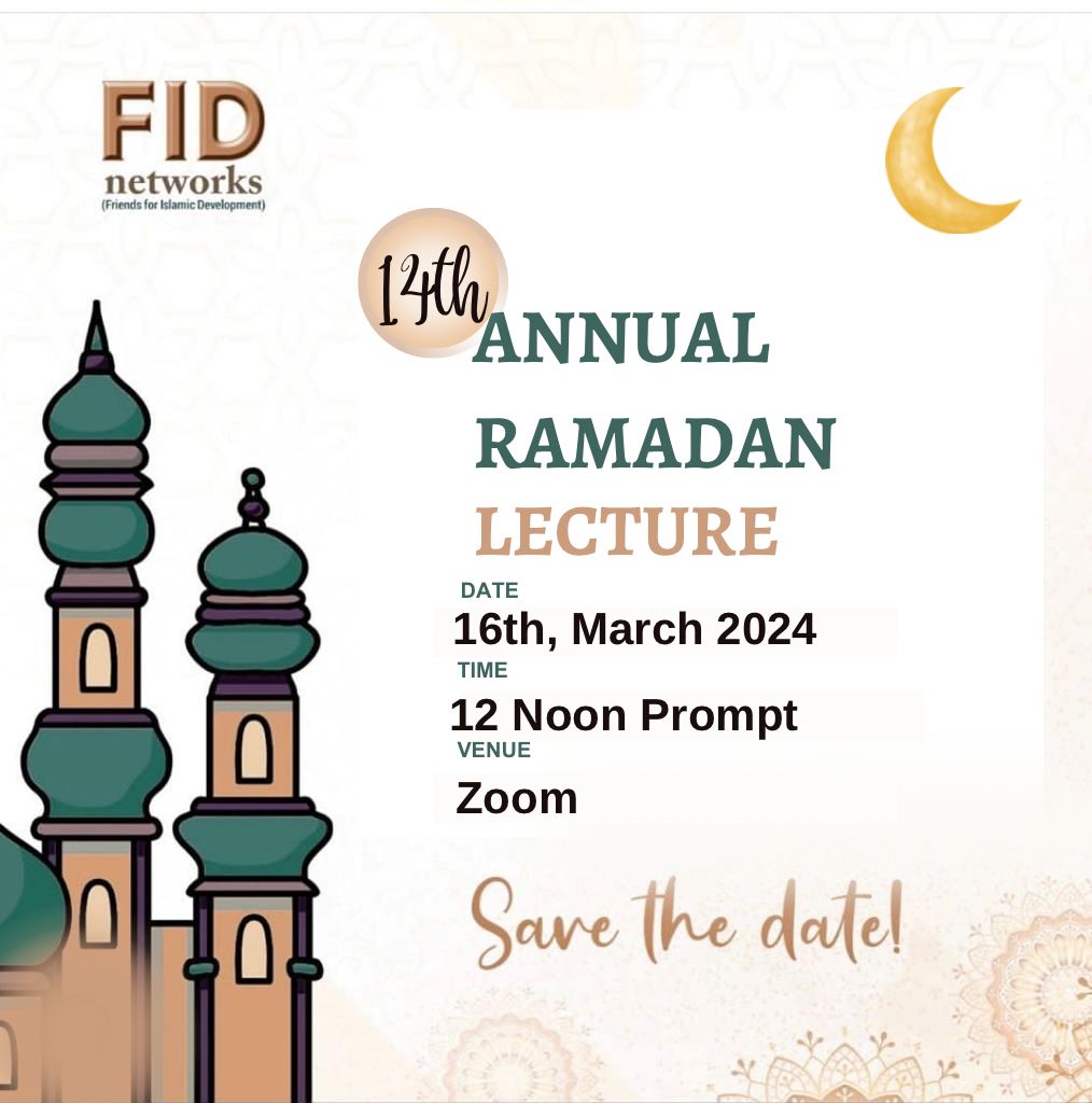 FidNetworks's tweet photo. Save the date #FIDNetworks #ANNUALRAMADANLECTURE #Ramadan https://t.co/sIaGxlzT0W