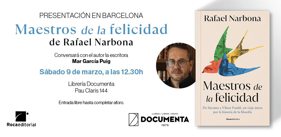 ¡Esto es hoy! A las 12.30h, presentación de «Maestros de la felicidad» de @Rafael_Narbona en @DocumentaBCN con @margpuig. Filosofía y esperanza. 👇
