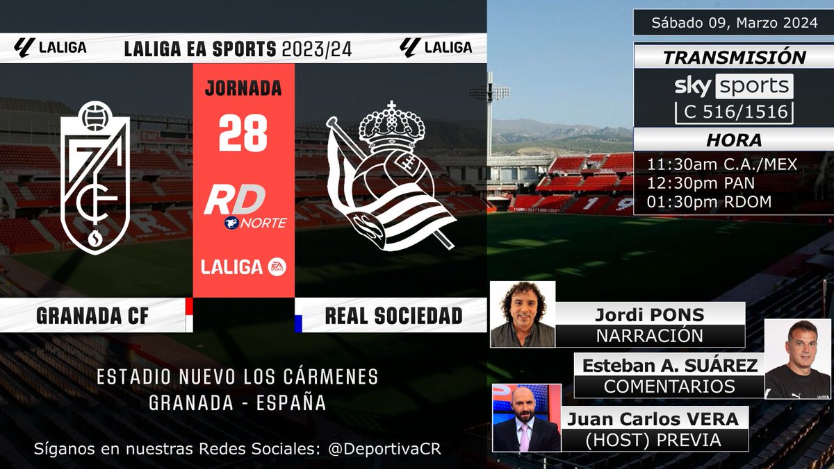 DeportivaCR's tweet photo. 🏆 @LaLiga 2023/24 | Fecha 28
🇪🇸 @GranadaCF v @RealSociedad 
🎙️ @JordiPons_ @Esteban1portero @verabohne
📺 @SKYSportsMX C 516/1516
💻📱#Bluetogo
⏰11:30am C.A./MEX
🇨🇷 #RDNorte #FUTBOLxSKY #InsideLaLiga #GranadaRealSociedad https://t.co/D2t2twVZxA