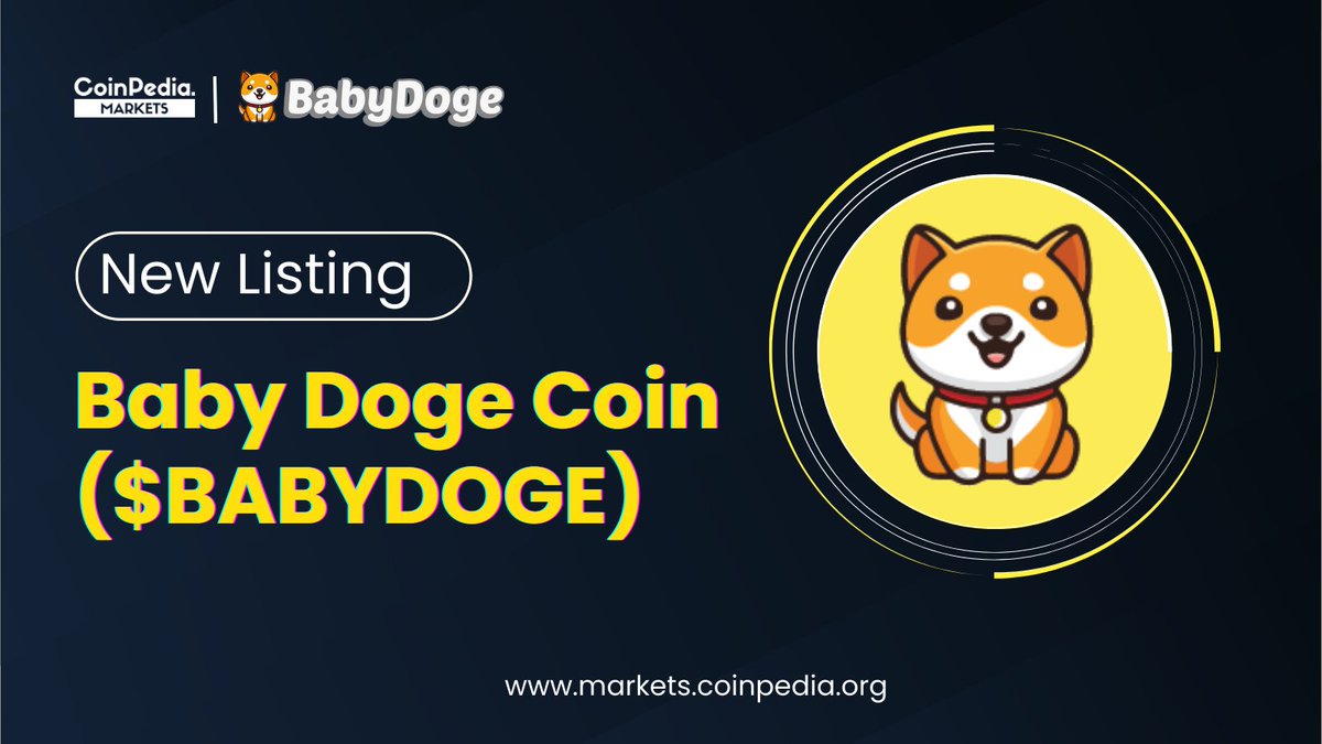 New #Listing ! 💥

We’re thrilled to announce #BabyDoge is now listed on #CoinpediaMarkets 🔥

<a href="/babydoge/"></a> is a #memecoin built on BNBChain  and Ethereum.

Track #Babydogecoin now: markets.coinpedia.org/baby-doge-coin/

Keep an eye on our socials for upcoming listings.👀

Let us know in the