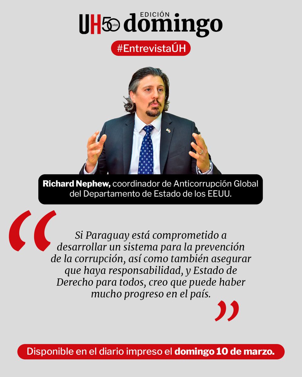 Richard Nephew, coordinador Anticorrupción Global del Departamento de Estado de los EEUU, fue consultado en #EntrevistaÚH sobre diferentes temas que involucran a su país con Paraguay en trabajos que fortalezcan el manejo con transparencia.

La nota completa estará disponible el