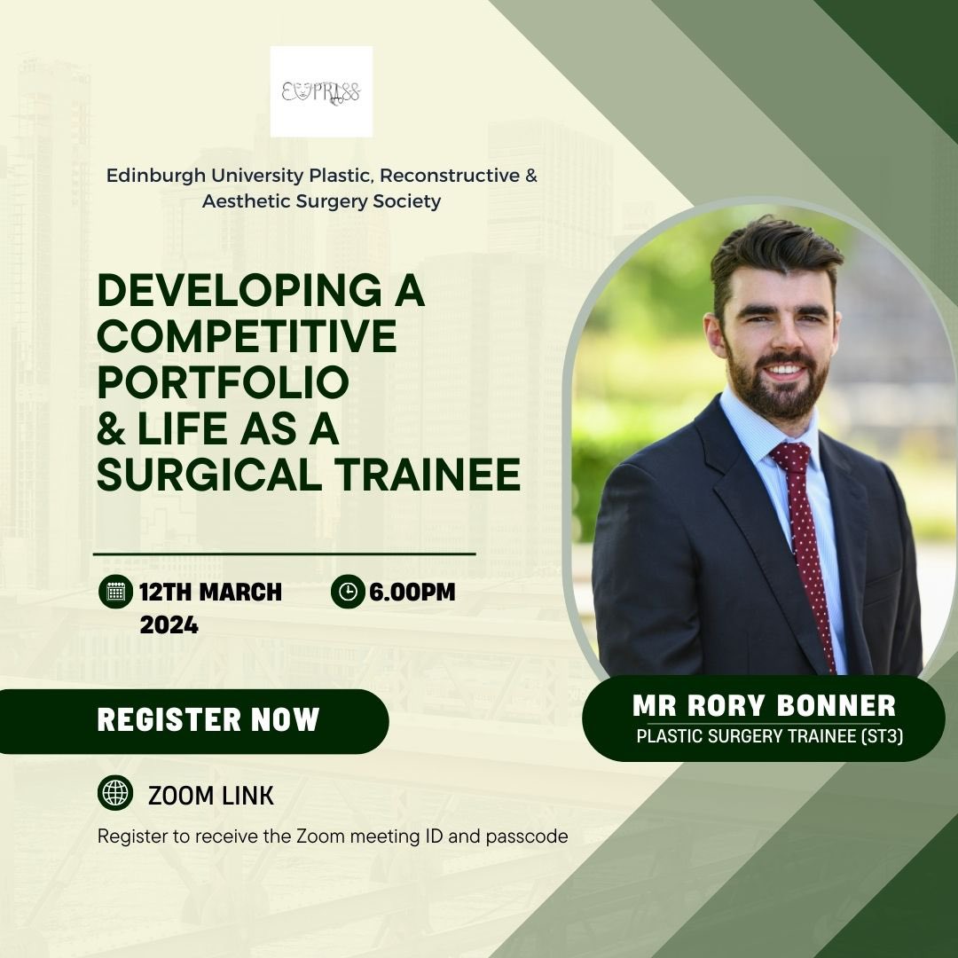 EUPRASS1's tweet image. 📣 The Edinburgh University Plastic, Reconstructive &amp;amp; Aesthetic Surgery Society (EURPASS) is excited to announce Mr. Rory Bonner as a speaker for our upcoming session on “Developing a Competitive Portfolio &amp;amp; Life as a Surgical Trainee.”