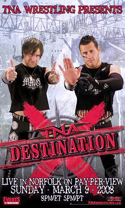 wrestle_hist's tweet photo. 3/9/2008

The Destination X poster.

#TNA #ImpactWrestling #DestinationX #MotorCityMachineGuns #MCMG #AlexShelley #ChrisSabin #NorfolkScope #Norfolk #Virginia https://t.co/AWYhvS1LAp